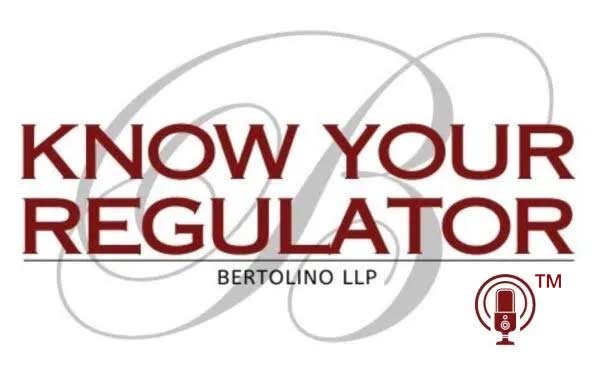 Bertolino LLP - Know your regulator